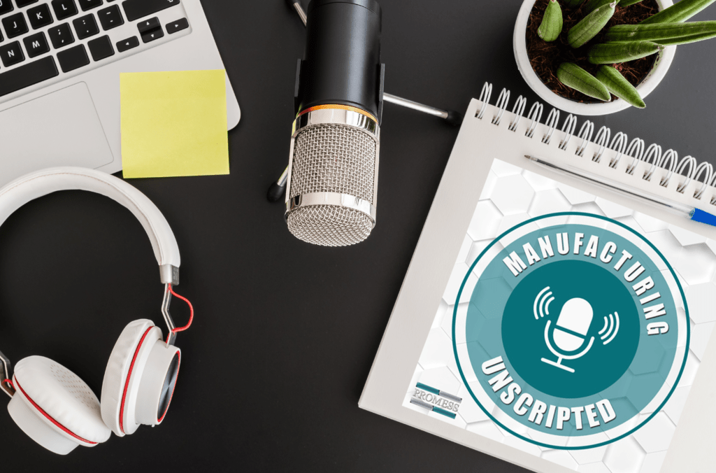 Interview on Manufacturing Unscripted Podcast